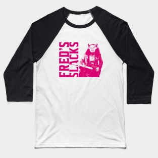 Fred's Slacks Baseball T-Shirt